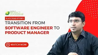 Transition from Software Engineer to Product Manager | Amar Kumar | EMBA in Product Leadership