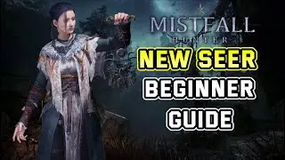 Complete Beginners Guide to New Melee Seer in Mistfall Hunter!