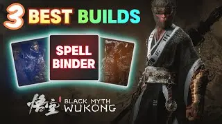 Black Myth Wukong - TOP 3 BEST Spellbinder Builds That BREAK the Game! (100% Crit & Massive Damage)
