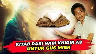 KITAB DARI NABI KHIDIR AS UNTUK GUS MIEK