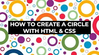 How to make a circle with HTML and CSS