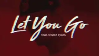 keepitvero ft. Tristen Sykes - Let You Go