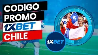 Codigo Promocional 1XBET Chile FUNCIONANDO Bono de bienvenida