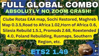 ETS2 1.49 FULL GLOBAL MAP COMBO, With EAA and Promods. Absolutely no Zoom Crash!