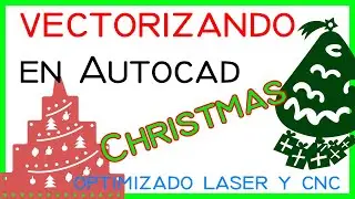 🎈Crear archivo de trazados vectorizados con Autocad. Serie Navidad - Árboles 04