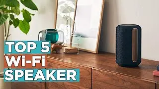 Top 5 Best Wifi Speakers 2022