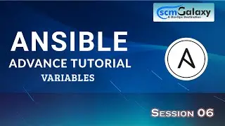Session6 Ansible Advance June 2020 Variables By ScmGalaxy
