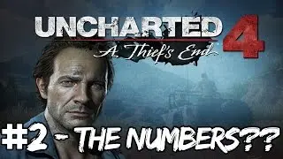 UNCHARTED 4 Let's Play!!! Chapter 2.0 - What do the numbers mean?