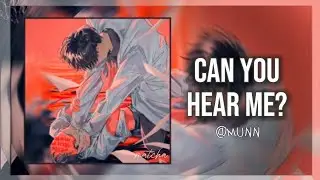 Can you hear me? - Nightcore • Lyrics (MUNN)