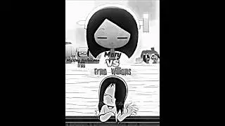 Mary VS Erma Williams
