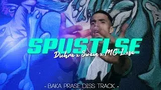 DICHRA x SWAIN x LESA - SPUSTI SE (BAKA PRASE DISS TRACK)