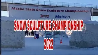 ALASKA STATE/Snow Sculpture Championship 2022