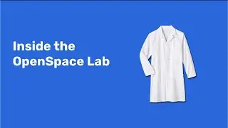 OpenSpace Overview: Inside the OpenSpace Lab