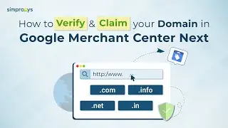 How to Verify and Claim your Domain in Google Merchant Center Next?