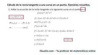 Cómo calcular la recta tangente a una curva en un punto. Ejercicios resueltos paso a paso
