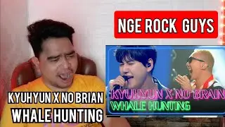 Reaction KYUHYUN x NO BRIAN - WHALE HUNTING | LIVE