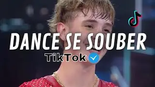 Dance se souber - Tik Tok - Atualizado 2024💦