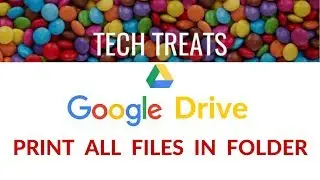 GOOGLE DRIVE - Print All Files in Folder