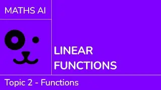Linear functions [IB Maths AI SL/HL]