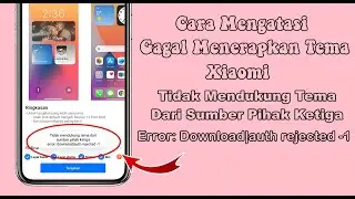 Cara Mengatasi Tidak Mendukung Tema Dari Sumber Pihak Ketiga Saat Menerapkan Tema Xiaomi