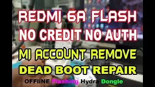REDMI 6A OFFLINE FLASHING MI ACCOUNT KAISE KARE BINA CREDIT