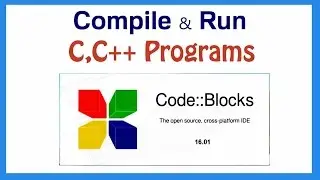 How to Compile & Execute C,C++ Programs using Codeblocks? (HINDI)