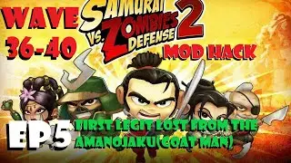 Samurai Vs. Zombies Defense 2 Mod Hack Episode 5 - First Legit Lost From the Amanojaku (Goat Man)!