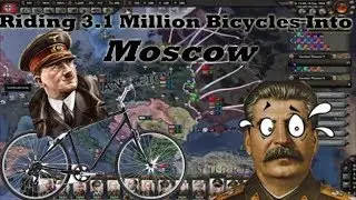 Riding 3.1 Million Bicycles Into Moscow (A HOI4 Speedrun)