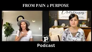 From Pain 2 Purpose Podcast // God's Grace After a Husband's Murder (#02)