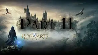 Hogwarts Legacy Part 11