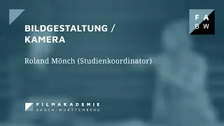 Bildgestaltung / Kamera - Gespräch mit Roland Mönch (Studienkoordinator)