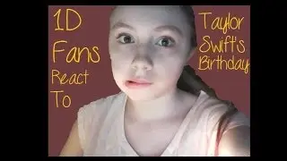 Speak Now Saturday Shows You 1D Fans Reacting to Taylor Swift's B-Day!