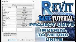 REVIT - SETUP PROJECT UNITS AND CONVERT FRACTION TO METRIC UNITS