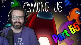 Nanners Is The Greatest Impostor! (Among Us Funny Moments #55)