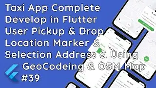 #39 Flutter : User Ride Booking with GeoCoding for Pickup & Drop Location | Taxi Driver & User App