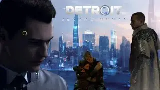 Detroit Become Human Season 1 Ep 24 - 
