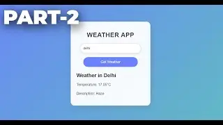Real-Time Weather Application Using PHP | Part 2 🌦️