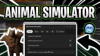 *NEW* Animal Simulator Script (PASTEBIN 2025) (EVENT FARM ,AUTOFARM MOBS , KILL AURA)