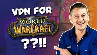 Can You Get A VPN For World Of Warcraft?