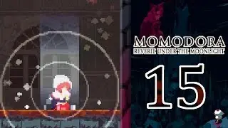 Momodora: Reverie Under the Moonlight #15 -Der Fluch wird gebannt-