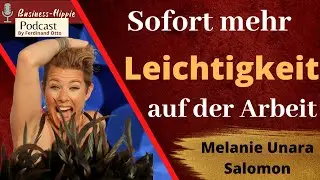 Berufung mit Leichtigkeit und Spass leben - Interview mit Melanie Unara Salomon