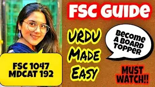 FSC Guide| Score Highest Marks In URDU |Tips By Afaf Rehman Board Topper