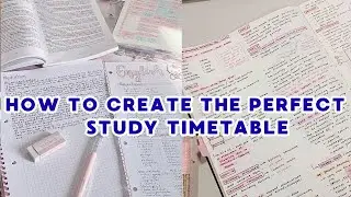 How to Create the PERFECT Study Timetable That Actually Works 📚✨ (Study Secret No one Tells You)