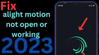 How to fix alight motion not working 2023 | how to fix light motion app not opening