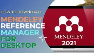 Install Mendeley Reference Manager for Desktop November 2021