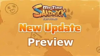 My Time At Sandrock - August Update Trailer