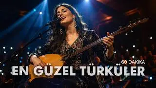 En Güzel Türküler ile 60 Dakika | Türk Halk Müziği Karışımı