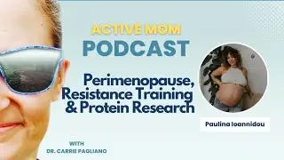PAULINA IOANNIDAOU | Perimenopause, Resistance Training & Protein Research