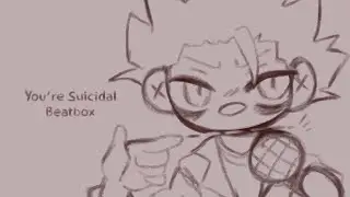 You're Suicidal Beatbox - Charisma House (shitpost)