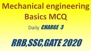 Mechanical engineering basics MCQ :For competitive exam ,Mechanical engineering interview questions